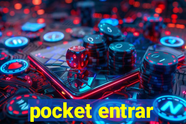 pocket entrar